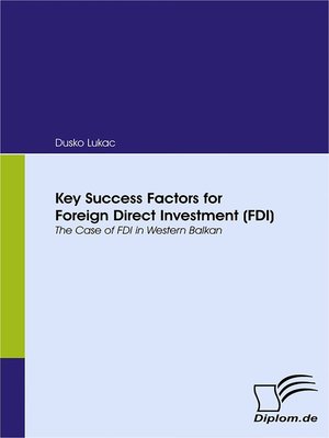 cover image of Key Success Factors for Foreign Direct Investment (FDI)